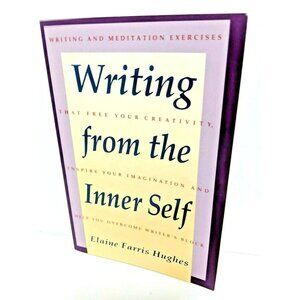 Writing From The Inner Self By Elaine Farris Hughes HarperPerennial Paperback